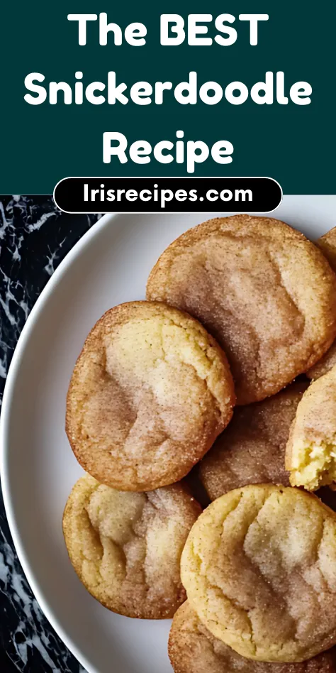 The BEST Snickerdoodle Recipe Soft, Chewy & Perfect