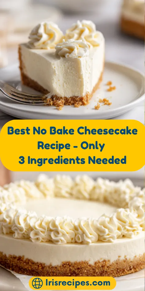 Best No Bake Cheesecake Recipe - Only 3 Ingredients Needed