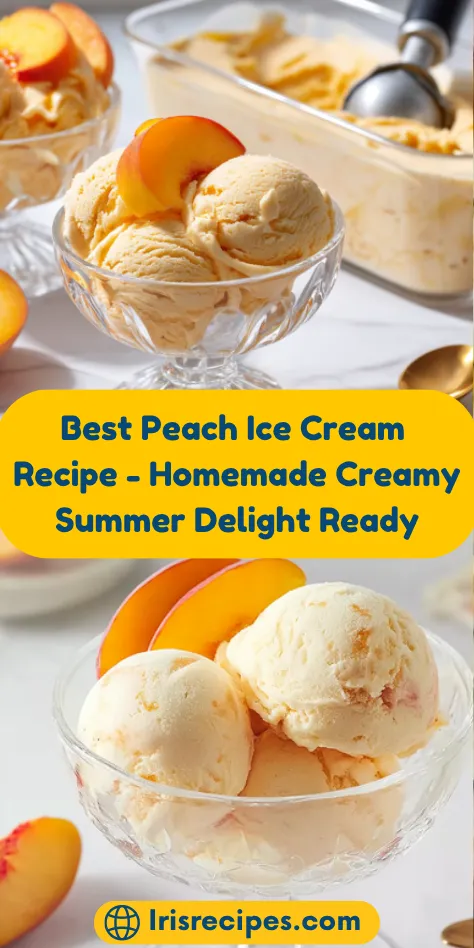 Best Peach Ice Cream Recipe - Homemade Creamy Summer Delight Ready