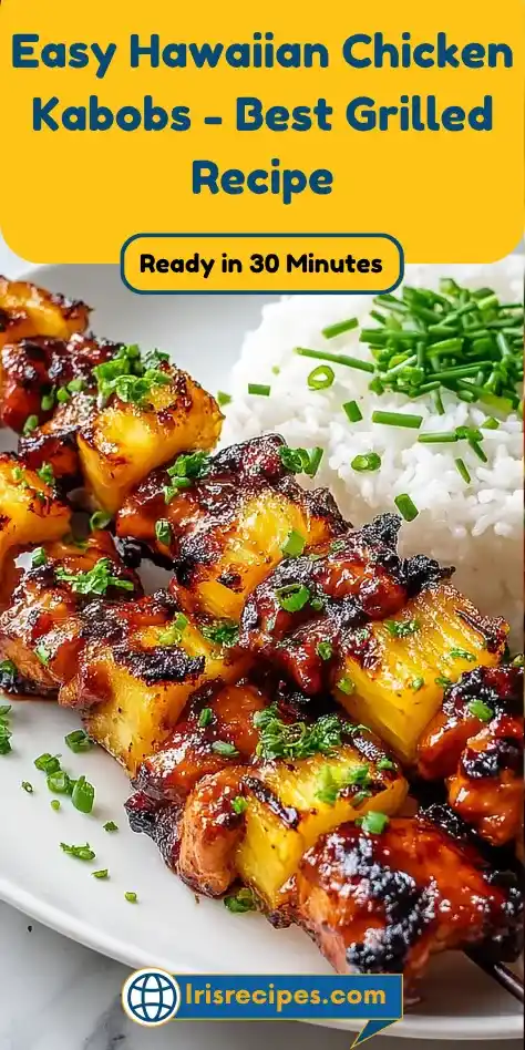 Easy Hawaiian Chicken Kabobs - Best Grilled Recipe